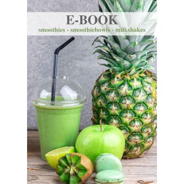 Recipes E-book Smoothies, Smoothie Bowls & Shakes